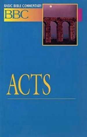 Basic Bible Commentary Acts: Disciple - Second Generation Studies de Abingdon Press