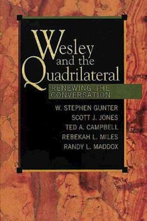 Wesley and the Quadrilateral de Stephen A. Gunter