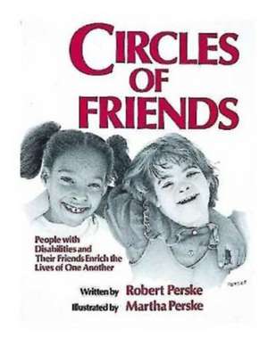 Circles of Friends de Robert Perske