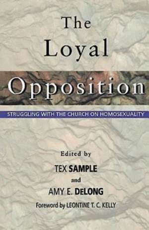 The Loyal Opposition de Amy E. DeLong