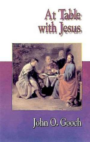 Jesus Collection at Table with Jesus de John O. Gooch