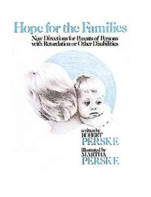 Hope for the Families de Robert Perske