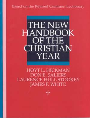 New Handbook of the Christian Year de Hoyt L. Hickman