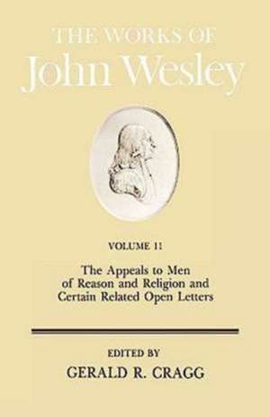 The Works of John Wesley Volume 11 de Frank Baker