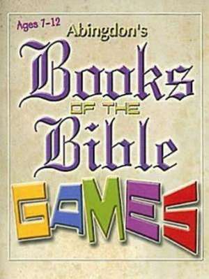 Abingdon's Books of the Bible Games de Rhoda Preston