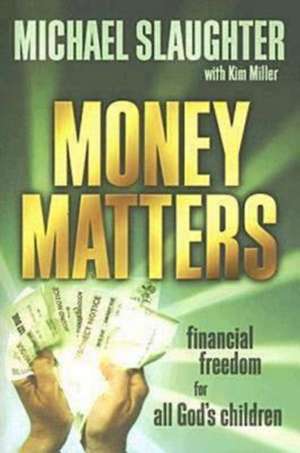 Money Matters de Michael Slaughter