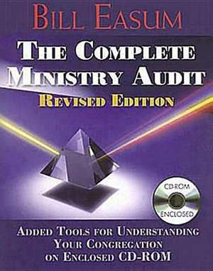 The Complete Ministry Audit de Bill Easum