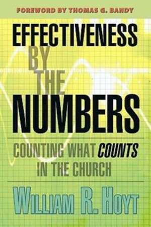 Effectiveness by the Numbers de William R. Hoyt