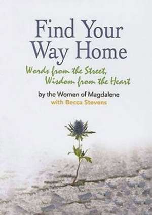 Find Your Way Home de Women of Magdalene