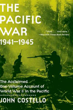 The Pacific War: 1941-1945 de John Costello