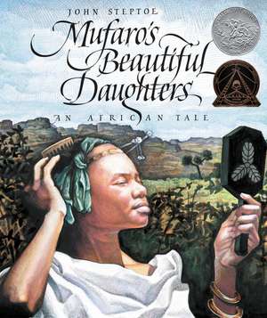 Mufaro's Beautiful Daughters: A Caldecott Honor Award Winner de John Steptoe