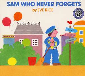 Sam Who Never Forgets de Eve Rice