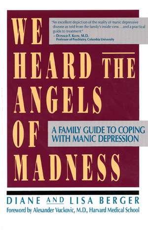 We Heard the Angels of Madness de Lisa & Diane Berger