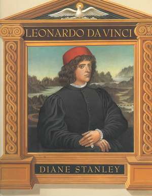 Leonardo Da Vinci de Diane Stanley