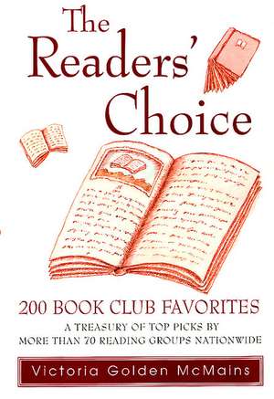 The Readers' Choice: 200 Book Club Favorites de Victoria Golden McMains