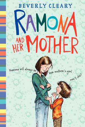 Cartea Ramona and Her Mother de Beverly Cleary