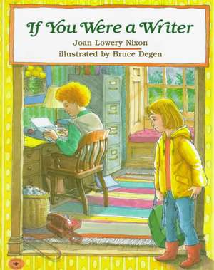 If You Were a Writer de Joan Lowery Nixon