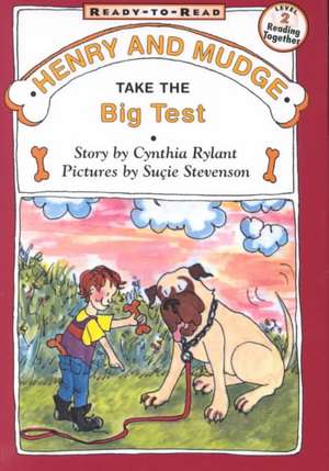 Henry and Mudge Take the Big Test de Cynthia Rylant