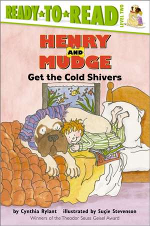 Henry and Mudge Get the Cold Shivers de Cynthia Rylant