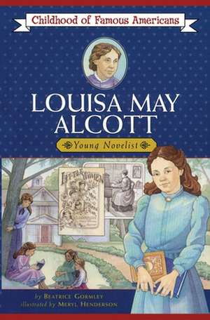 Louisa May Alcott de Beatrice Gormley