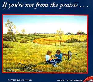 If You're Not from the Prairie de David Bouchard