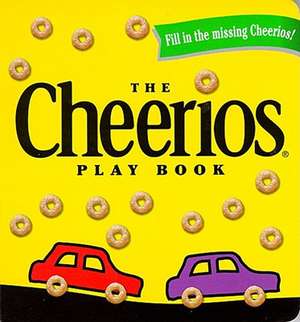 The Cheerios Play Book de Lee Wade