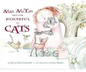 Mrs. McTats and Her Houseful of Cats de Alyssa Satin Capucilli