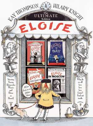 Eloise: The Ultimate Edition de Kay Thompson