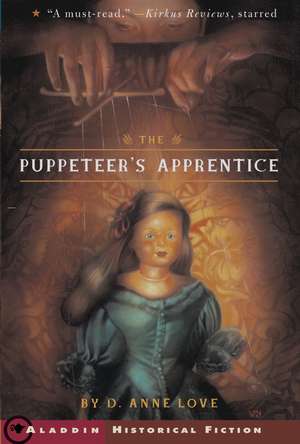 The Puppeteer's Apprentice de D. Anne Love