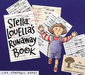 Stella Louella's Runaway Book de Lisa Campbell Ernst