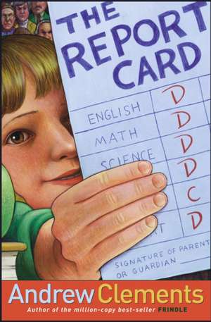 The Report Card de Andrew Clements