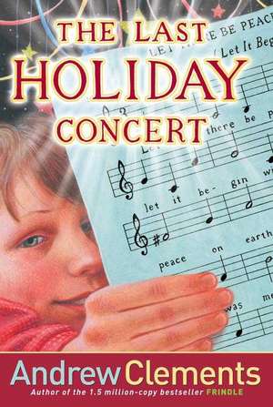 The Last Holiday Concert de Andrew Clements