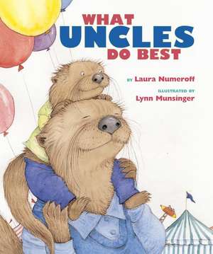 What Aunts Do Best / What Uncles Do Best de Laura Joffe Numeroff