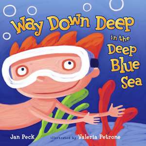 Way Down Deep in the Deep Blue Sea de Jan Peck