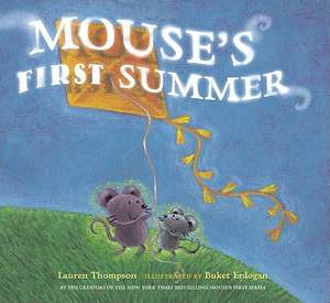 Mouse's First Summer de Lauren Thompson