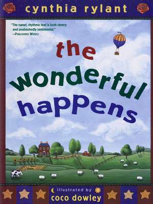 The Wonderful Happens de Cynthia Rylant