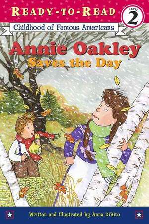 Annie Oakley Saves the Day de Anna DiVito