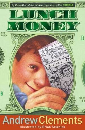 Lunch Money de Andrew Clements