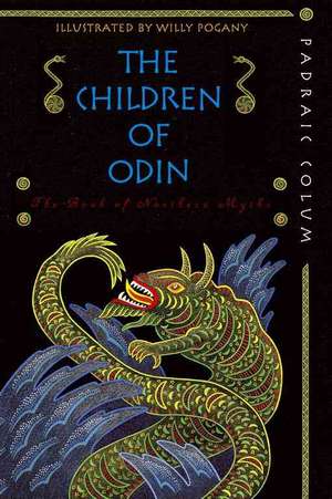 The Children of Odin: The Book of Northern Myths de Padraic Colum