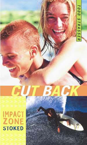 Cut Back de Todd Strasser