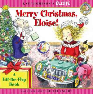 Merry Christmas, Eloise!: A Lift-The-Flap Book de Marc Cheshire