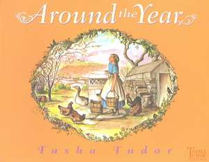 Around the Year de Tasha Tudor