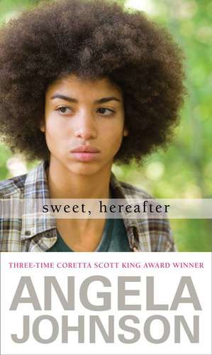 Sweet, Hereafter de Angela Johnson