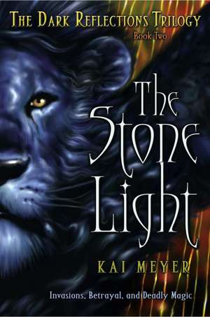 The Stone Light, 2 de Kai Meyer