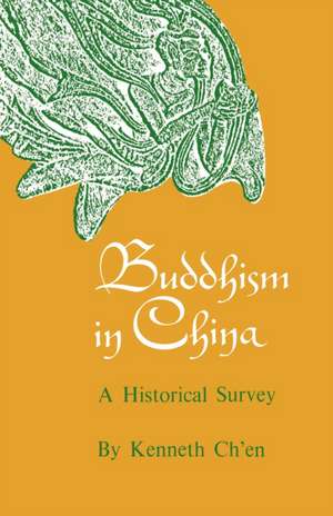 Buddhism in China – A Historical Survey de Kenneth Kuan Sh Ch`en