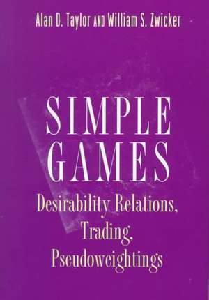 Simple Games de Alan D. Taylor