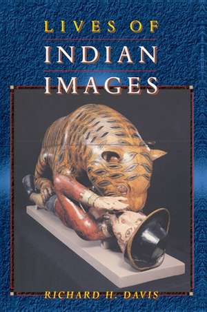 Lives of Indian Images de Richard H. Davis