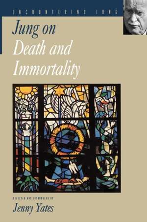 Jung on Death and Immortality de C. G. Jung