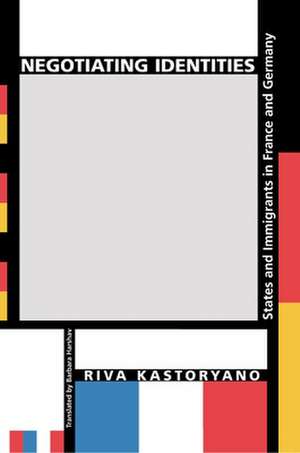 Negotiating Identities de Riva Kastoryano