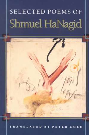 Selected Poems of Shmuel HaNagid de Shmuel Hanagid